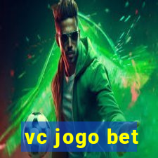 vc jogo bet